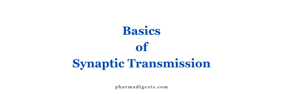 Basics of Synaptic Transmission