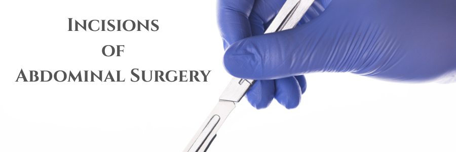 Incisions of Abdominal Surgery