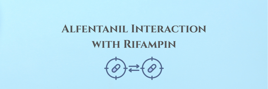 Alfentanil Interaction with Rifampin