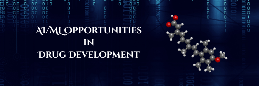 AI/ML Opportunities in Drug Development